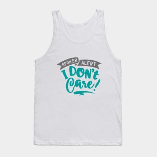 I don't care! Tank Top